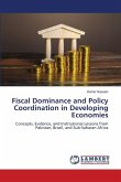 Fiscal Dominance and Policy Coordination in Developing Economies Fiscal Dominance and Policy Coordination in Developing Economies