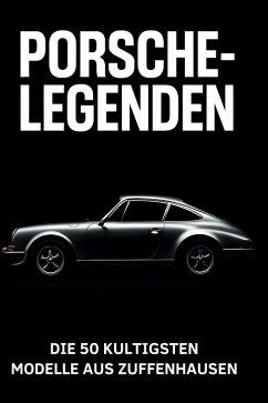 Porsche-Legenden - Lehmann, Eva Porsche-Legenden - Lehmann, Eva