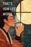 That's How Life Works