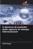 Il discorso di protesta delle agenzie di stampa internazionali