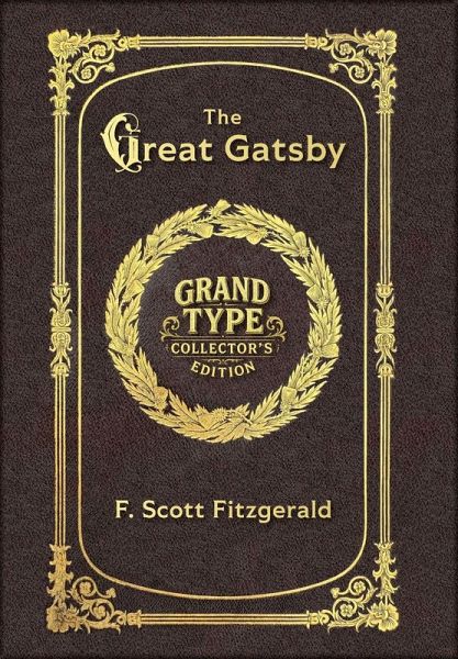 Large Print - The Great Gatsby - Grand Type Collector's Edition - Matte Hardcover with Dust Jacket Large Print - The Great Gatsby - Grand Type Collector's Edition - Matte Hardcover with Dust Jacket