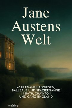 Jane Austens Welt - Scholz, Leon Jane Austens Welt - Scholz, Leon