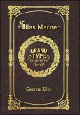 Large Print - Silas Marner - Grand Type Collector's Edition - Matte Hardcover with Dust Jacket