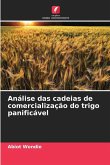 Análise das cadeias de comercialização do trigo panificável