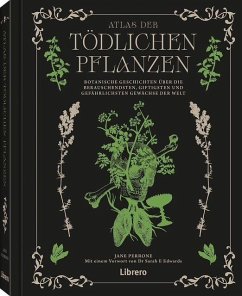 Atlas der tödlichen Pflanzen - Perrone, Jane