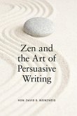 Zen and the Art of Persuasive Writing