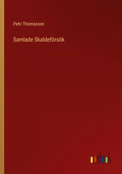 Samlade Skaldeförsök - Thomasson, Pehr