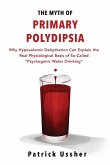 The Myth of Primary Polydipsia