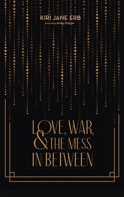 Love, War, and the Mess In Between