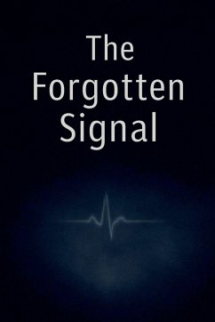 The Forgotten Signal - Georgiev, Dimitar The Forgotten Signal - Georgiev, Dimitar