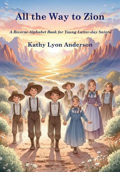 All the Way to Zion - Anderson, Kathy Lyon