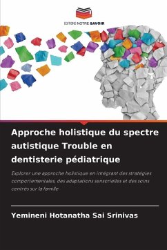 Cover Approche holistique du spectre autistique Trouble en dentisterie pédiatrique