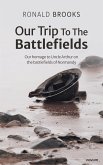 Our Trip To The Battlefields