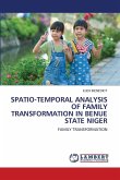 SPATIO-TEMPORAL ANALYSIS OF FAMILY TRANSFORMATION IN BENUE STATE NIGER SPATIO-TEMPORAL ANALYSIS OF FAMILY TRANSFORMATION IN BENUE STATE NIGER