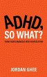 ADHD, So What? - Bild 1