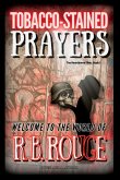 Tobacco Stained Prayers