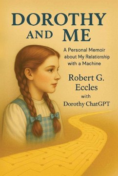 Dorothy and Me - Eccles, Robert G