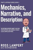Mechanics, Narrative, and Description