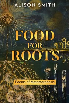 Food For Roots - Smith, Alison