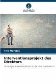 Interventionsprojekt des Direktors Interventionsprojekt des Direktors