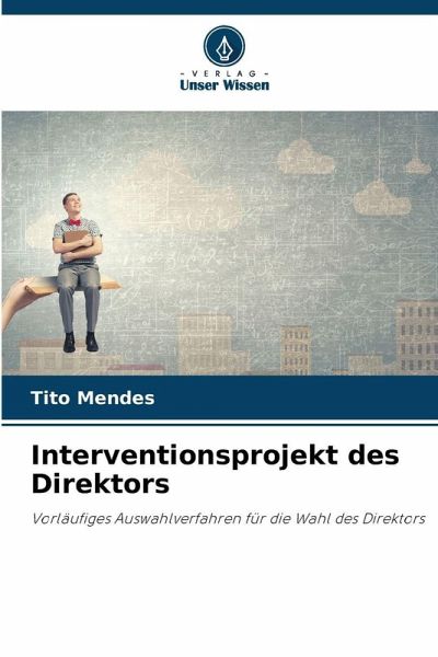Interventionsprojekt des Direktors Interventionsprojekt des Direktors