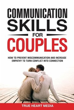 Communication Skills for Couples - True Heart Media
