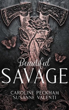 Beautiful Savage (Book 2 of the Dark Empire Books) - Peckham, Caroline; Valenti, Susanne