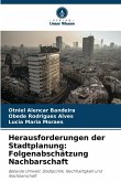 Herausforderungen der Stadtplanung: Folgenabschätzung Nachbarschaft