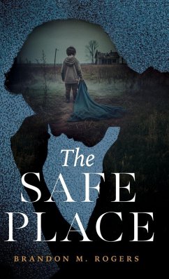 The Safe Place - Rogers, Brandon M The Safe Place - Rogers, Brandon M