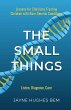 THE SMALL THINGS - Bild 1
