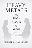 Heavy Metals. The White Sabbath of Toxins