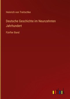 Deutsche Geschichte im Neunzehnten Jahrhundert