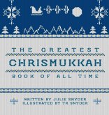 The Greatest Chrismukkah Book of All Time The Greatest Chrismukkah Book of All Time