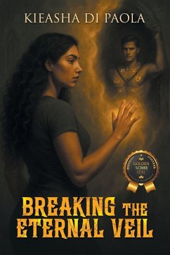 Breaking the Eternal Veil - Di Paola, Kieasha Breaking the Eternal Veil - Di Paola, Kieasha