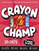 Crayon Champ Kids vs Parents Sports