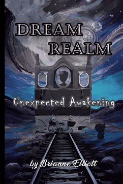 Dream Realm - Elliott, Brianne E Dream Realm - Elliott, Brianne E