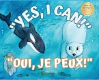 Yes, I Can! Oui, Je Peux! Yes, I Can! Oui, Je Peux!