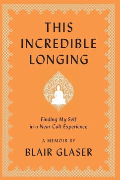 This Incredible Longing - Glaser, Blair