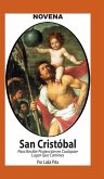 Novena De San Cristóbal para Recibir Protección en Cualquier Lugar que Camines Novena De San Cristóbal para Recibir Protección en Cualquier Lugar que Camines