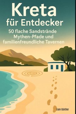Kreta für Entdecker - Günther, Liam