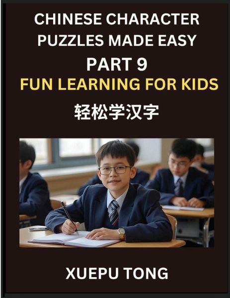Chinese Character Puzzles Made Easy (Part 9)- Chinese Learning Adventure Chinese Character Puzzles Made Easy (Part 9)- Chinese Learning Adventure