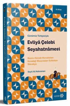 Cover Günümüz Türkcesiyle Evliya Celebi Seyahatnamesi 6. Kitap