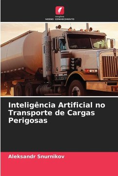 Inteligência Artificial no Transporte de Cargas Perigosas - Snurnikov, Aleksandr