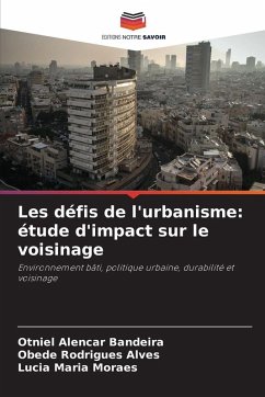 Cover Les défis de l'urbanisme: étude d'impact sur le voisinage