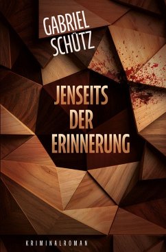 Jenseits der Erinnerung - Schütz, Gabriel Jenseits der Erinnerung - Schütz, Gabriel