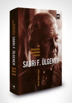 Cover Sabri F. Ülgener - Bir Iktisatcinin Entellektüel Portresi