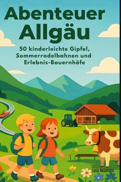 Abenteuer Allgäu - Neumann, Luca