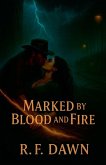 Marked by Blood and Fire