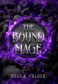 The Bound Mage The Bound Mage