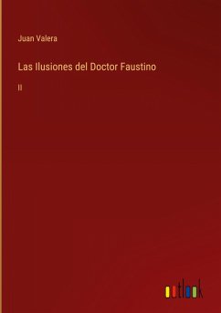 Las Ilusiones del Doctor Faustino